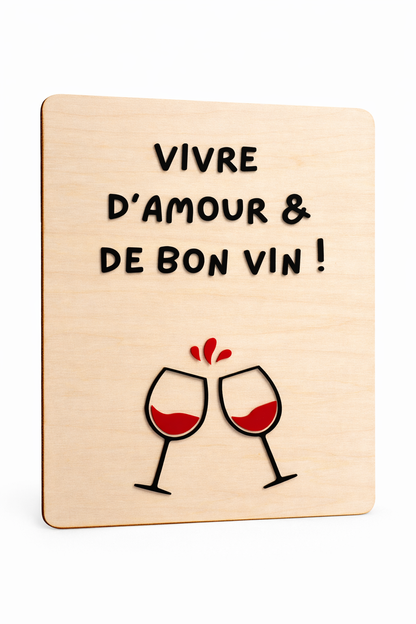 Décoration murale en bois plexi : Vivre d'amour et de bon vin