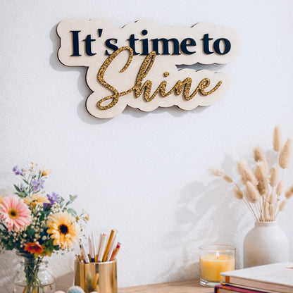 Décoration murale bois et plexi : It's time to Shine